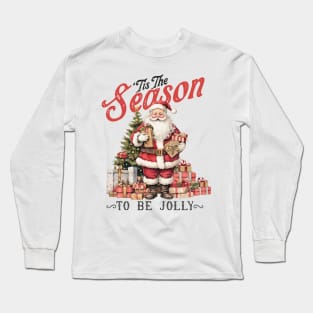 Tis The Season To Be Jolly Long Sleeve T-Shirt